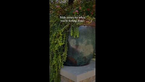 Bible verses for when you’re feeling alone