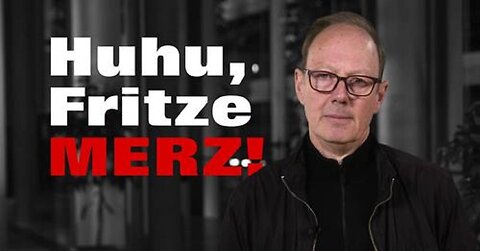 Huhu, Fritze Merz!