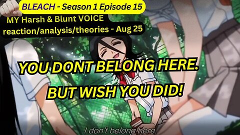 bleach reaction harsh&blunt s1 episode 15 voice