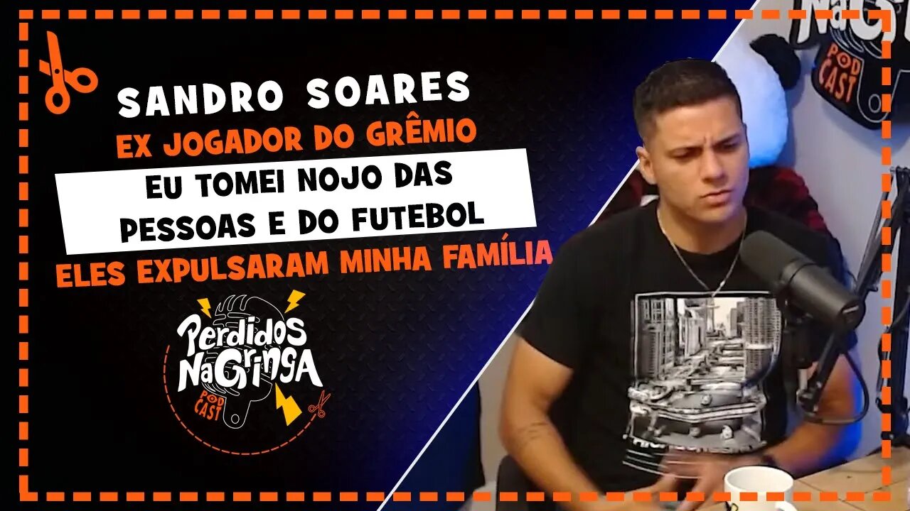 Sandro Soares - Eu peguei NOJO do FUTEBOL e quem Comanda o TIME | Cortes Perdidos Na Gringa PDC