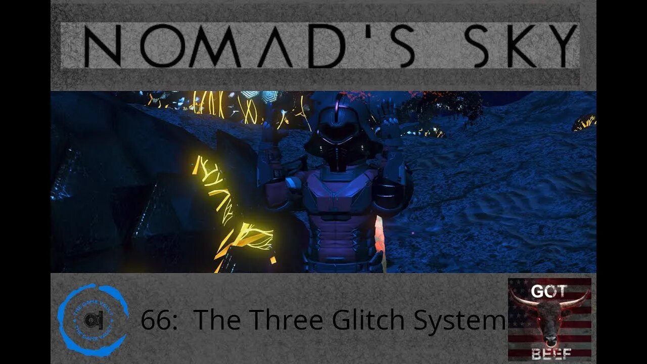 Nomad's Sky 66: The Three Glitch System