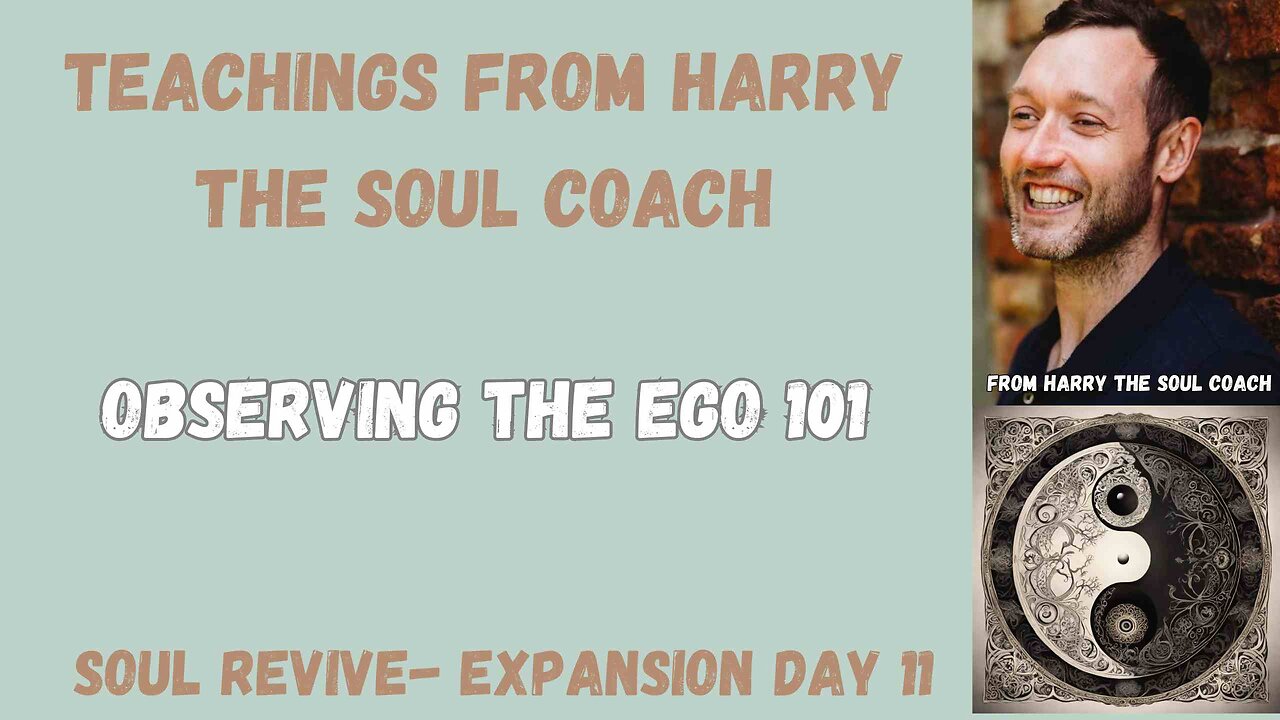 Observing the Ego 101 - Day 11