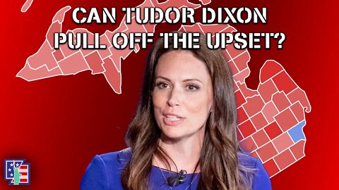 CAN TUDOR DIXON PULL OFF THE UPSET?