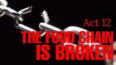 BraveHeart Emotional Masterclass - Act 12 - The Food Chain Is Broken