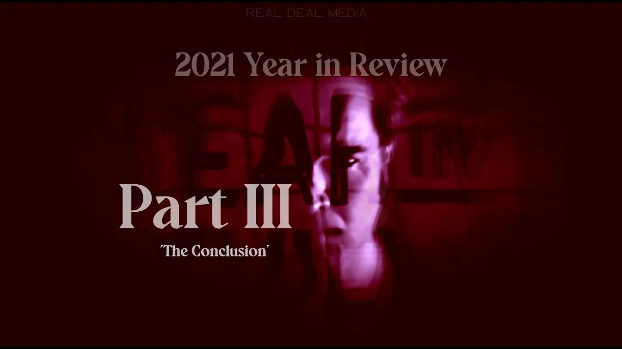 RDM 2021 Year in Review Pt.III 'The Conclusion'