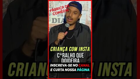 CRIANÇA COM INSTA 😒 #comedia #humor #standup