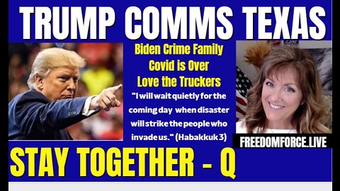 Trump Comms Texas - Biden Crime Family, Ukraine, Q 1-30-22