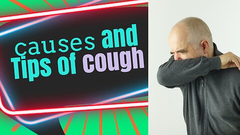 Causes And Tips of Cough