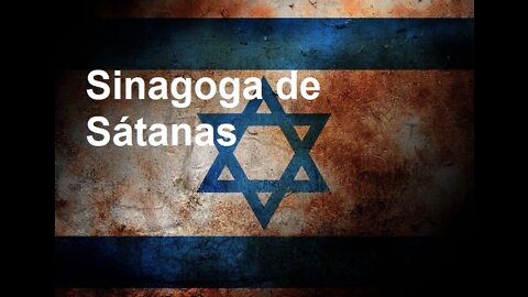 A Sinagoga de Satanas
