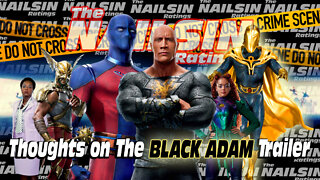 The Nailsin Ratings:Thoughts On The Black Adam Trailer