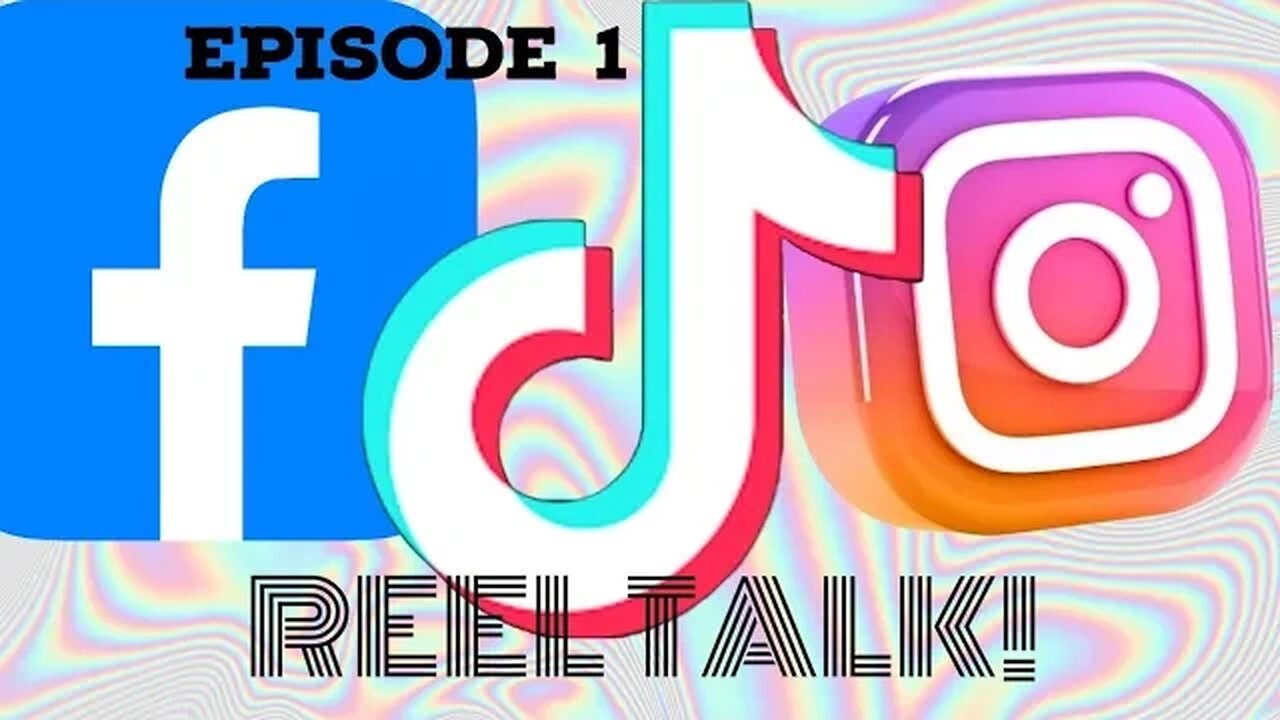 REEL TALK EPISODE 1