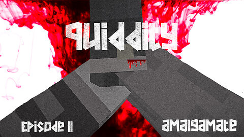 Quiddity: Sci Fi Series: Amalgamate: Ep. 11