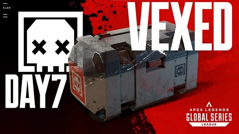 ALGS PRO LEAGUE: VEXED | Split 1, Day 7 | ALL GAMES | EMEA | 12-04-22