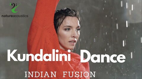 Kundalini Awakening Dance, Indian Fusion, Meditation Music, 432Hz