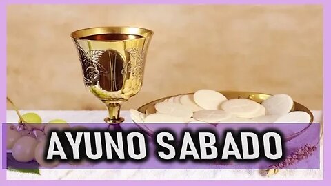 AYUNO SABADO 15 ABRIL 2023