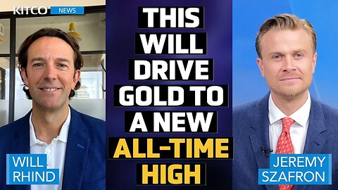 Essential Factors Investors Need to Boost Gold Prices - Will Rhind