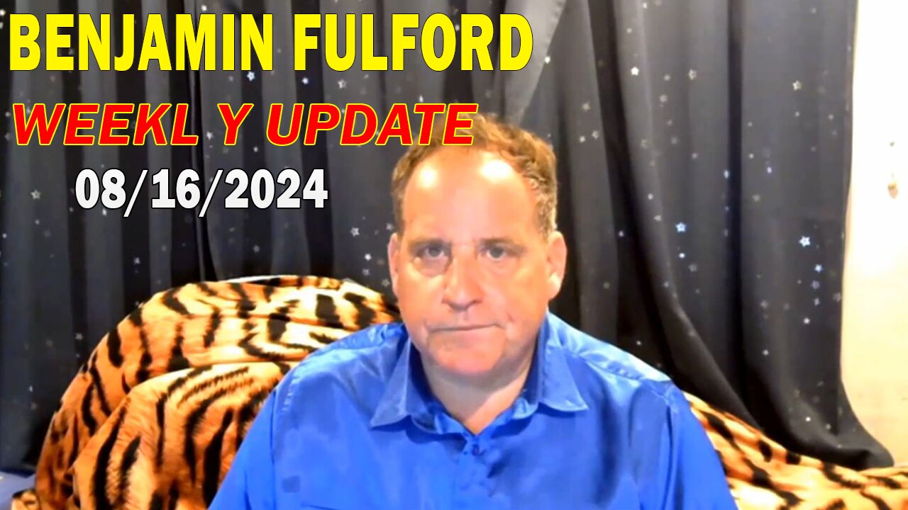 Benjamin Fulford Update Today August 16, 2024 - Benjamin Fulford