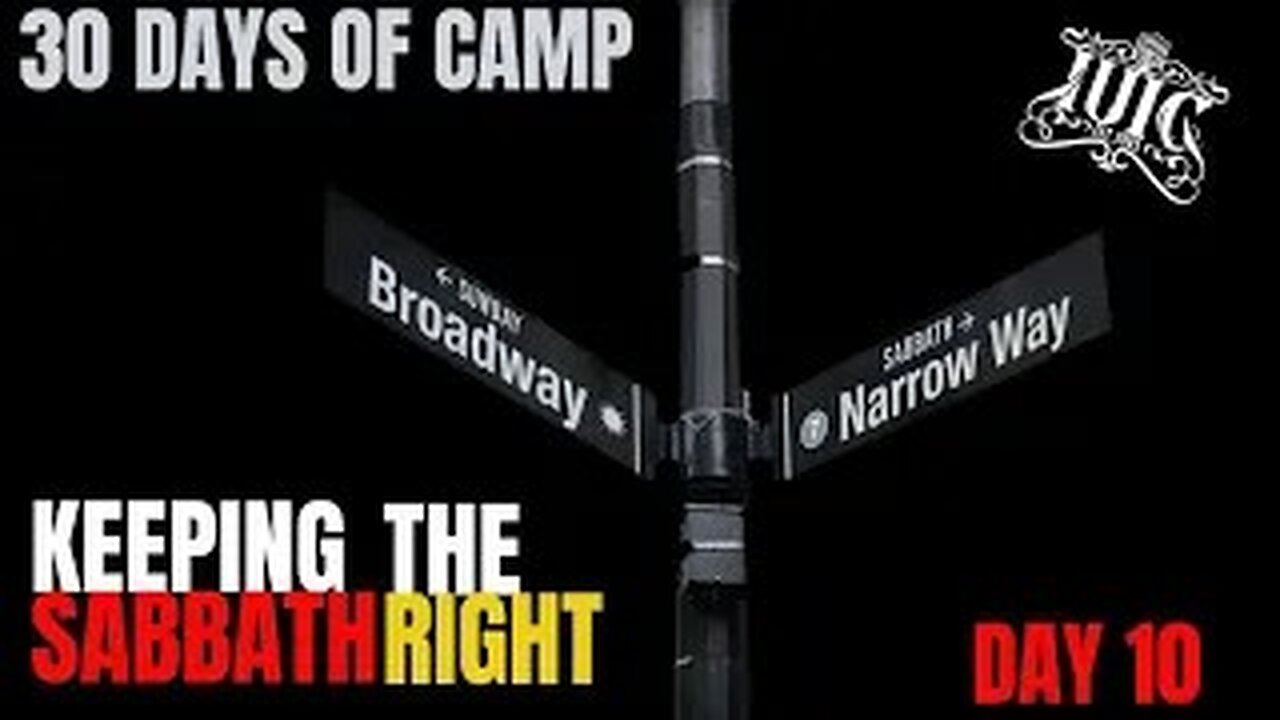 #IUIC: 30 Days Of Camp Day 10: Keeping the Sabbath The Right Way