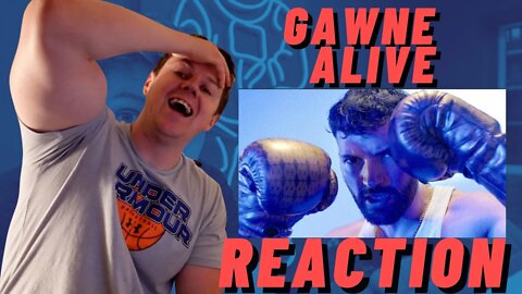 GAWNE - ALIVE | GAWNE CRIMINALLY UNDERATED!! ((IRISH MAN REACTION!!))