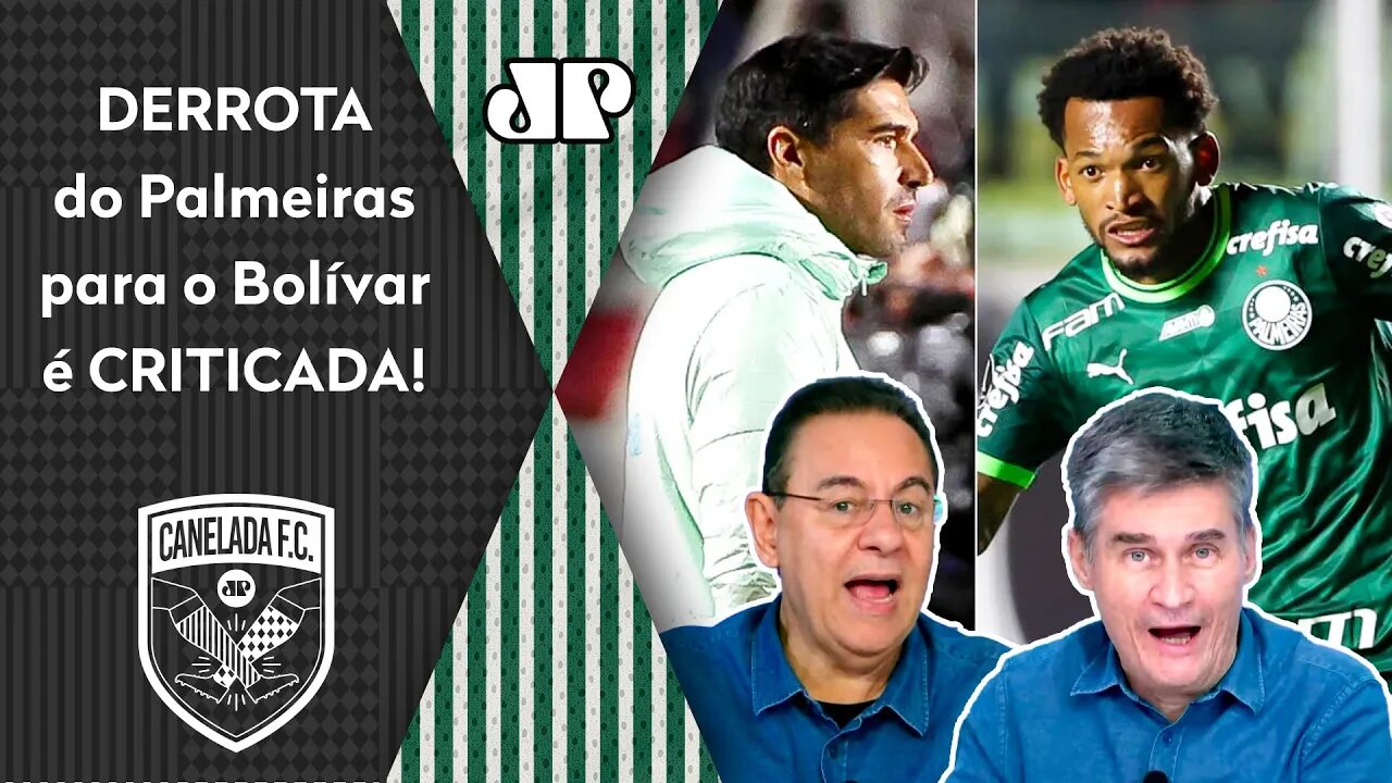 "FOI HORRÍVEL, UMA PIADA! O Palmeiras PERDEU pro Bolívar e tem um ELENCO que..." 3 a 1 é CRITICADO