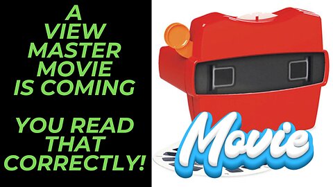 Mattel is Making a View-Master Movie | More Toy Movies are Coming and this is Weird One!