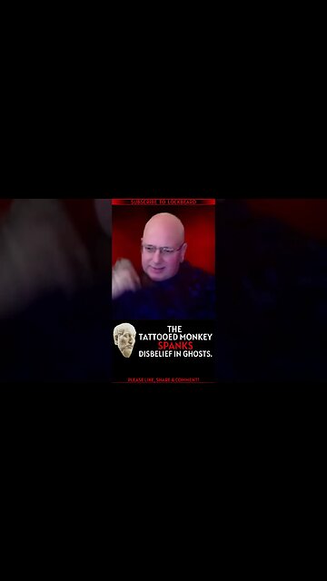 MONKEY SPANKS DISBELIEF IN GHOSTS