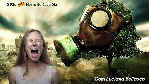 A Ira de Deus é Gravíssima. O Pão 🍞 Nosso de Cada Dia