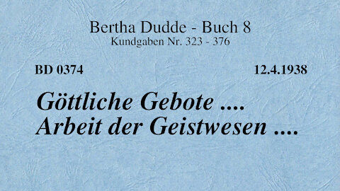 BD 0374 - GÖTTLICHE GEBOTE .... ARBEIT der GEISTWESEN ....