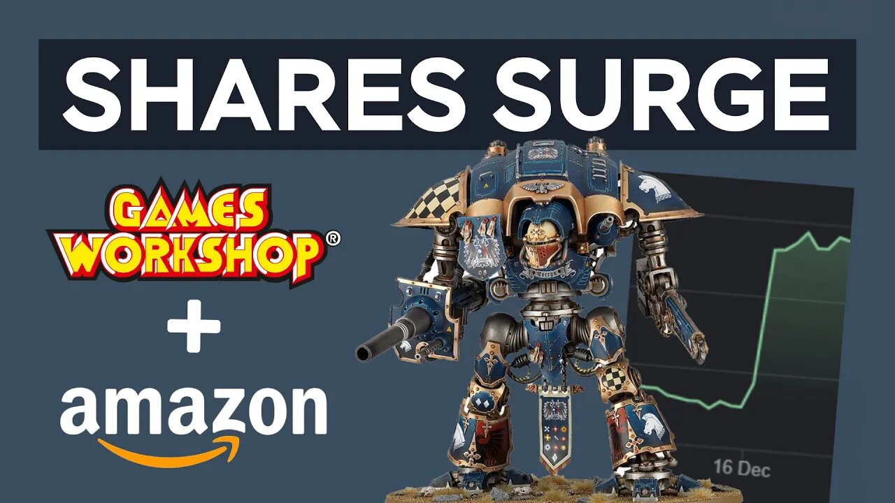 Games Workshop Shares Surge after deal with Amazon