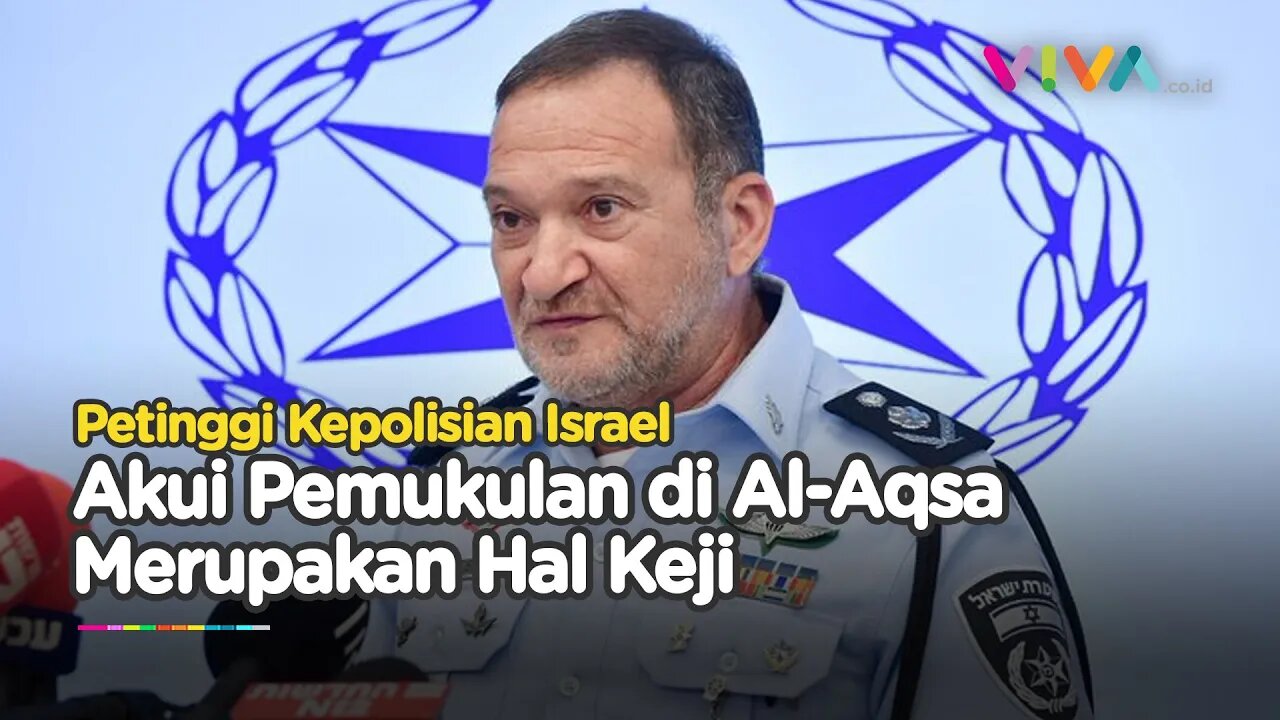 Petinggi Kepolisian Israel Akui Kekejian di Al Aqsa, Senggol Kebrutalan Palestina