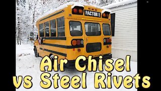 Bus Conversion "Snapshot Video" of Air Chisel vs Steel Rivets