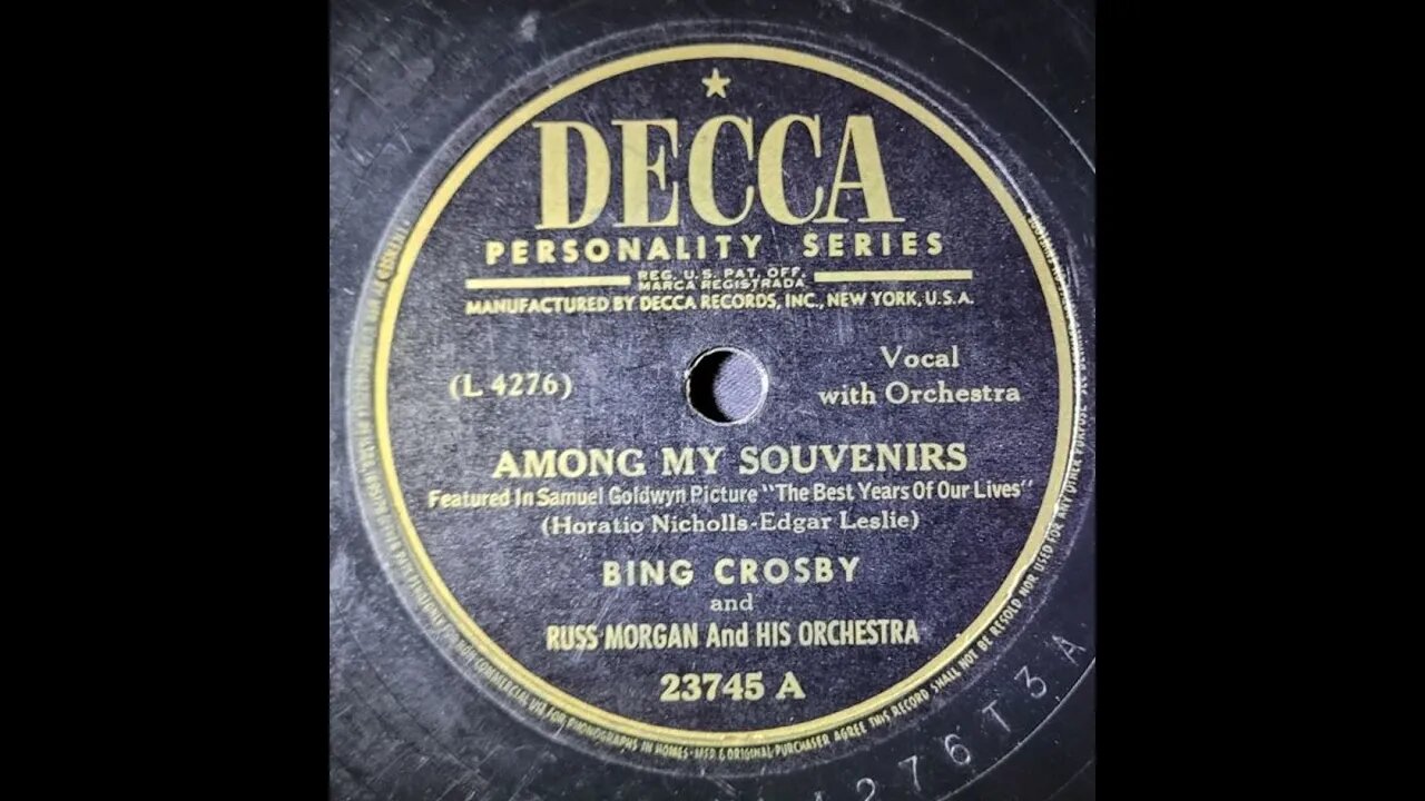 Bing Crosby, Russ Morgan and His Orchestra - Among My Souvenirs