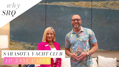 Giving back to the community at Sarasota Yacht Club | Why Sarasota #30