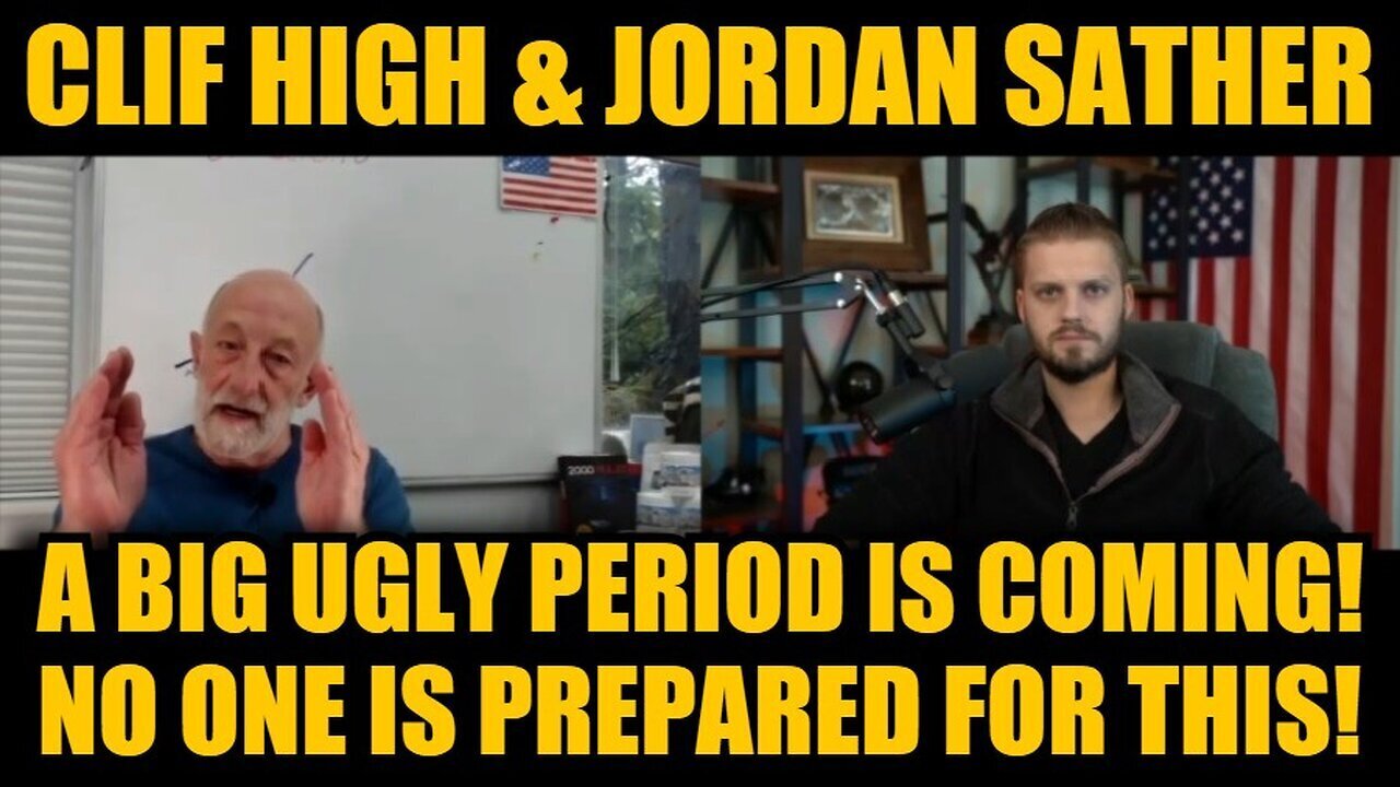 Clif High And Jordan Sather: A Big Ugly Period is Coming! No One is ...