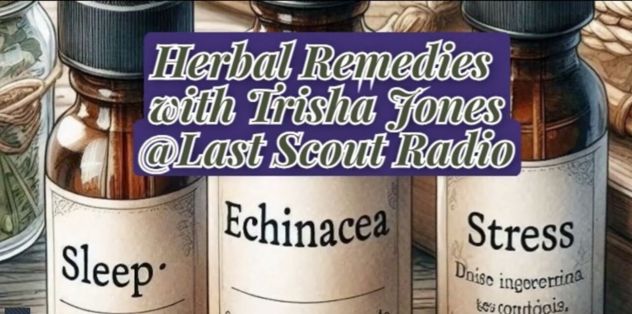 Herbal Remedies w/Trisha Jones