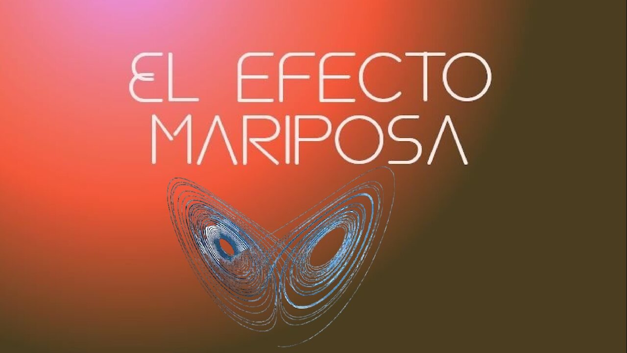 EL EFECTO MARIPOSA