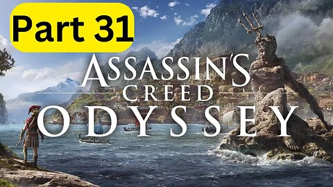 Assassin's Creed Odyssey -- Part 31