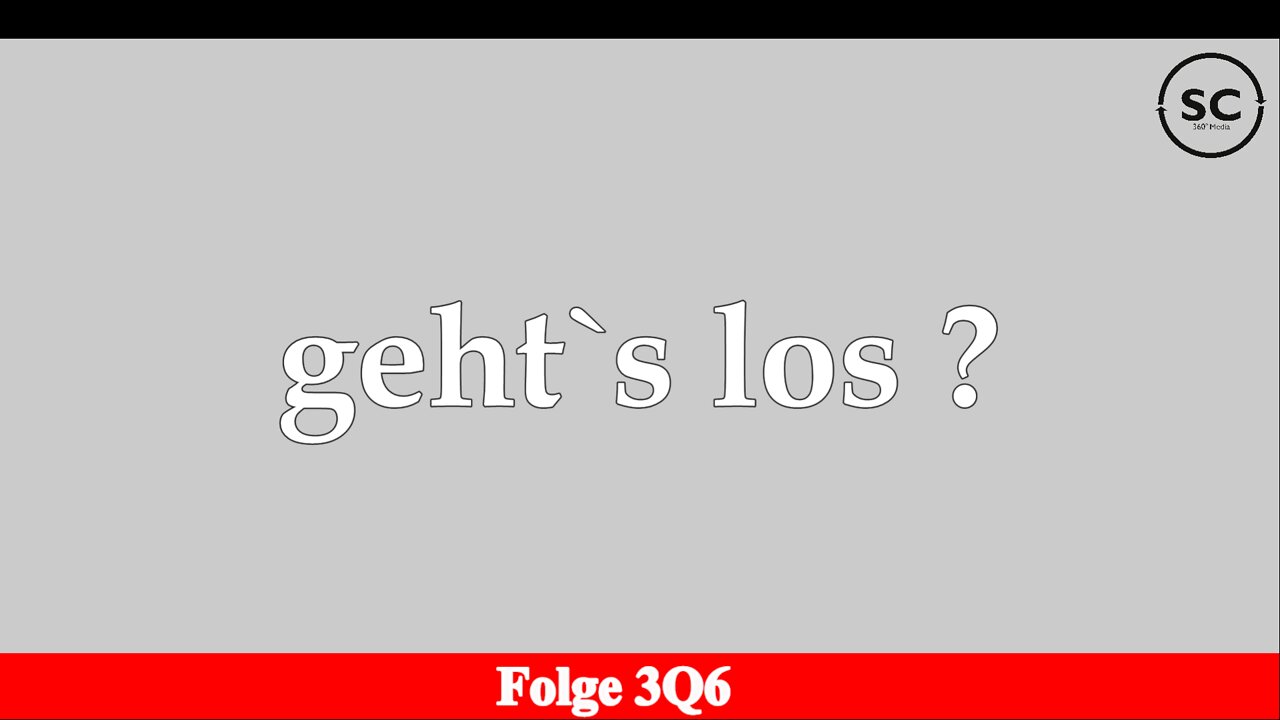 geht`s los ? Folge 306