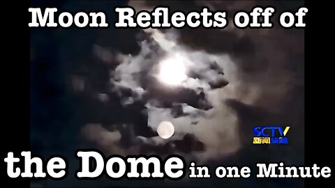 Moon Reflects off of Dome in one Minute