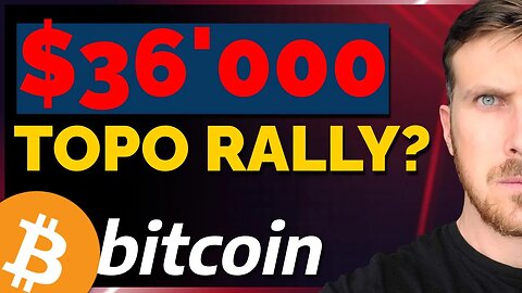 BITCOIN: $ 36'000 PODERIA SER O TOPO DESTE RALLY DE BEARMARTET?