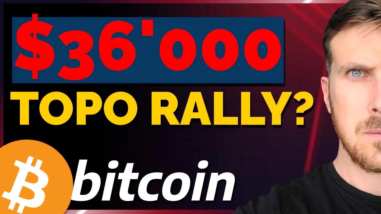 BITCOIN: $ 36'000 PODERIA SER O TOPO DESTE RALLY DE BEARMARTET?