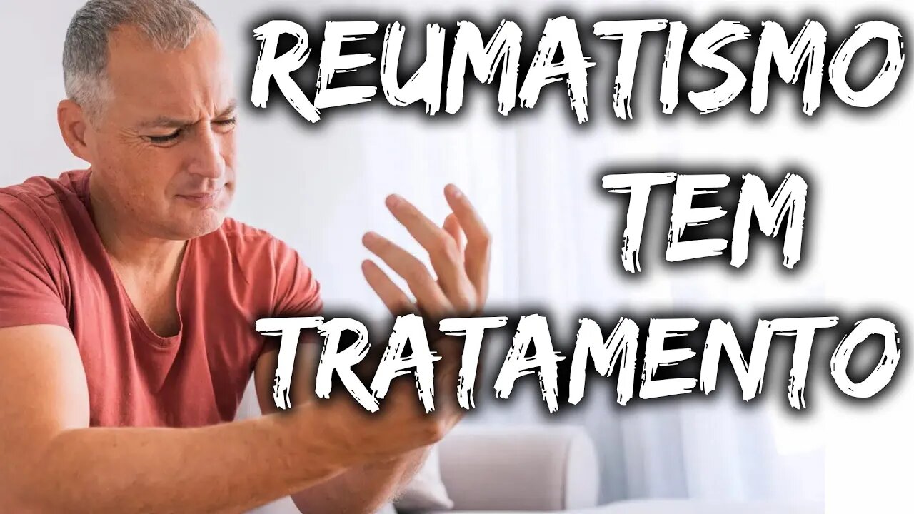 Diga Adeus ao Reumatismo
