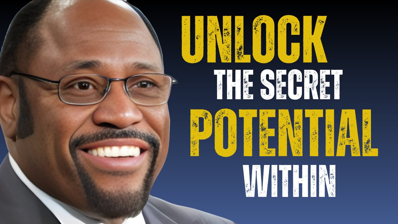 Unlocking Your Hidden Potential- Dr Myles Munroe