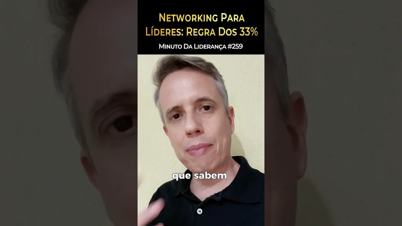 Networking Para Líderes: Regra Dos 33% #minutodaliderança 259