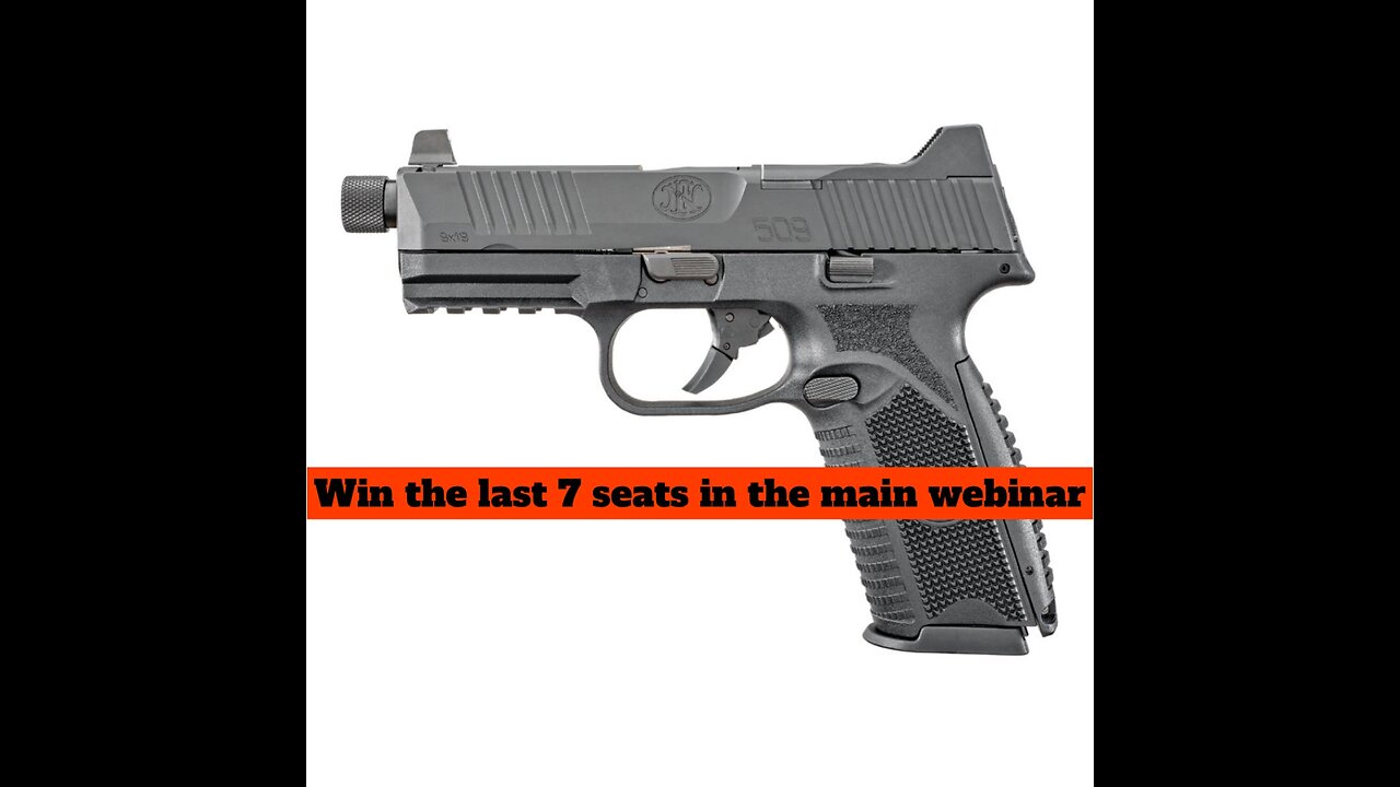 FN 509 TACTICAL 9MM PISTOL 4.5" THREADED BARREL, BLACK MINI for the last 7 seats in the main webinar