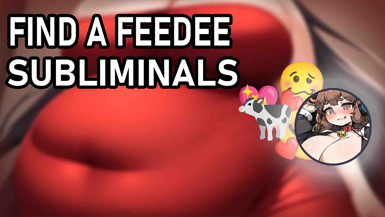 💞😈Find-A-Feedee🍜🥺 Belly Attracting Subliminal and Music