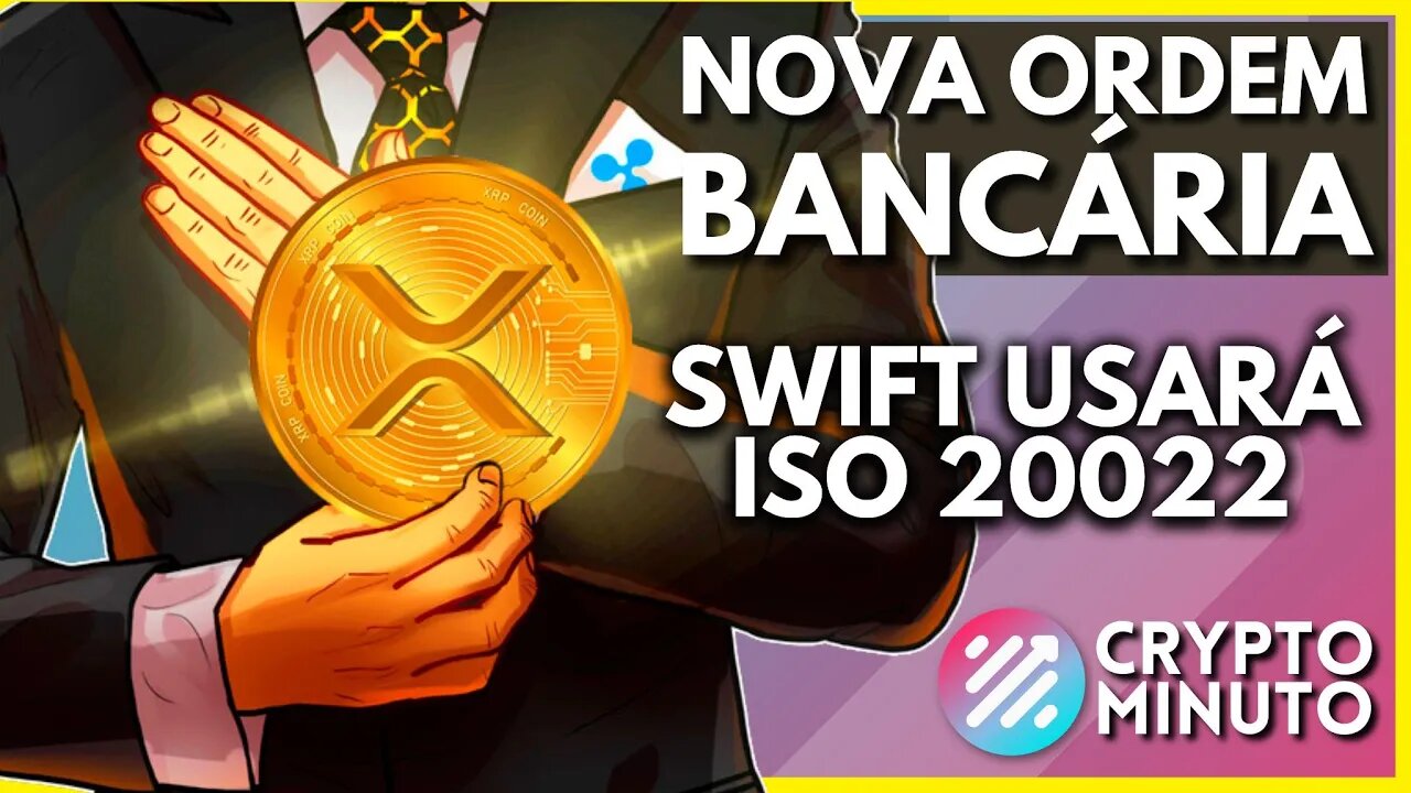 XRP ESTÁ MAIS PRÓXIMO - SWIFT SERÁ ISO 20020 - BNB ATACADO- BTC - ADA - SHIBA - CRIPTO NOTÍCIAS HOJE