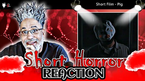 🎬🩸Horror Short Film REACTION & REVIEW | "Pig"🩸🎬