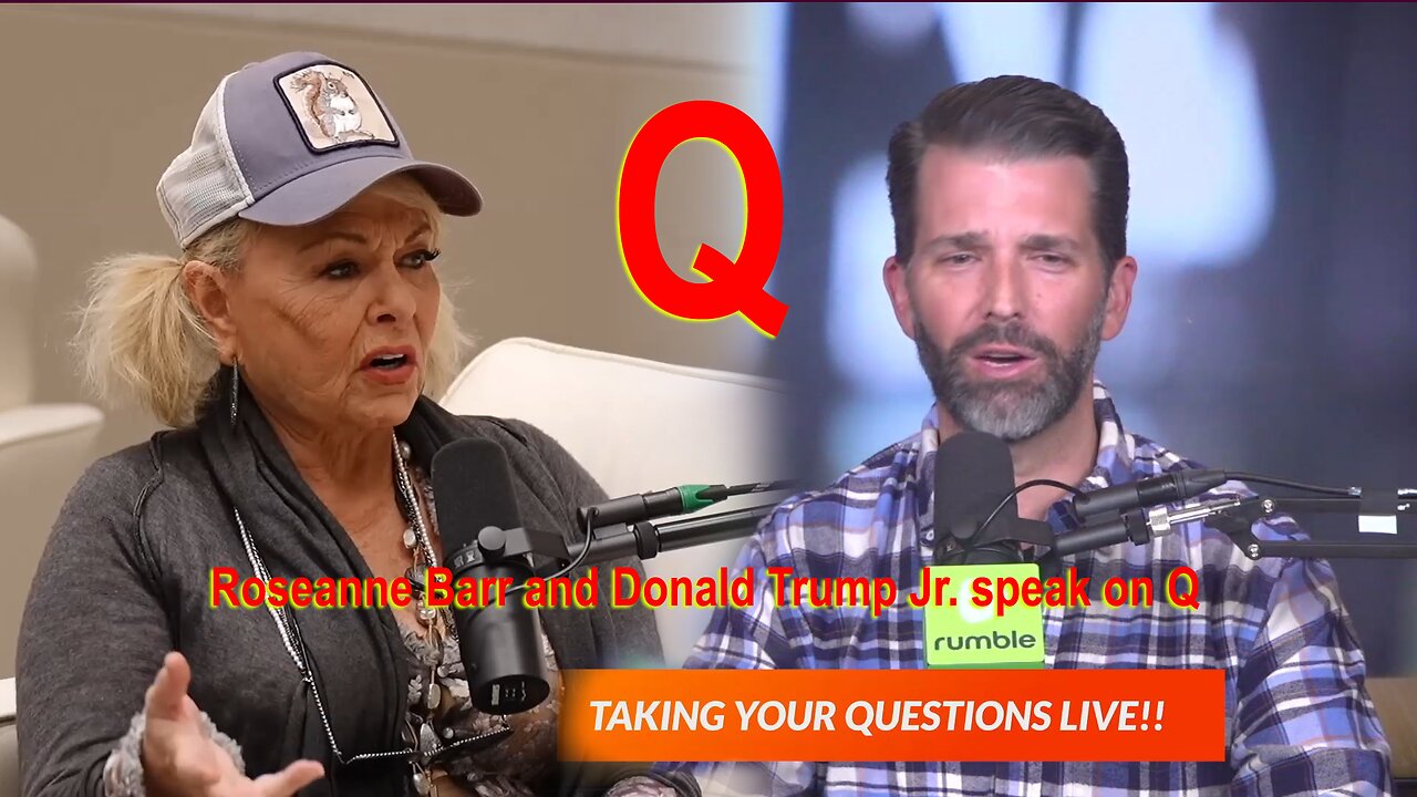 Roseanne Barr and Donald Trump Jr. speak on Q