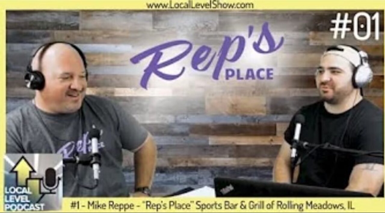 Mike Reppe - Rep's Place Sports Bar & Grill | Local Level Podcast #1